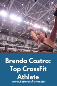 Brenda Castro: Learn More about this Top CrossFit Athlete