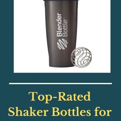 Best Shaker Bottle | Top Picks for Blender Bottles