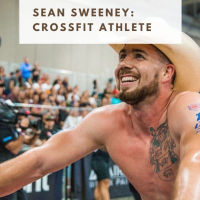 Sean Sweeney CrossFit Cowboy: Bio, Stats, Fitness Tips and More