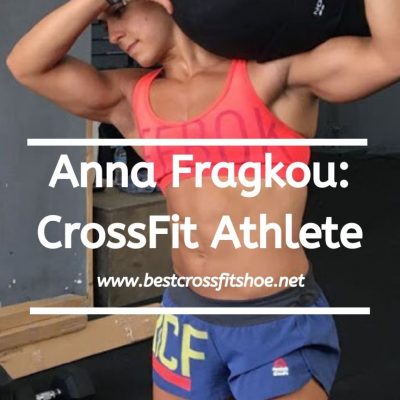 Anna Fragkou CrossFit Athlete: Stats, Diet, Workout Tips & More