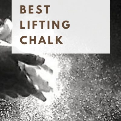 Best Weightlifting Chalk: For CrossFit & Powerlifting Workouts