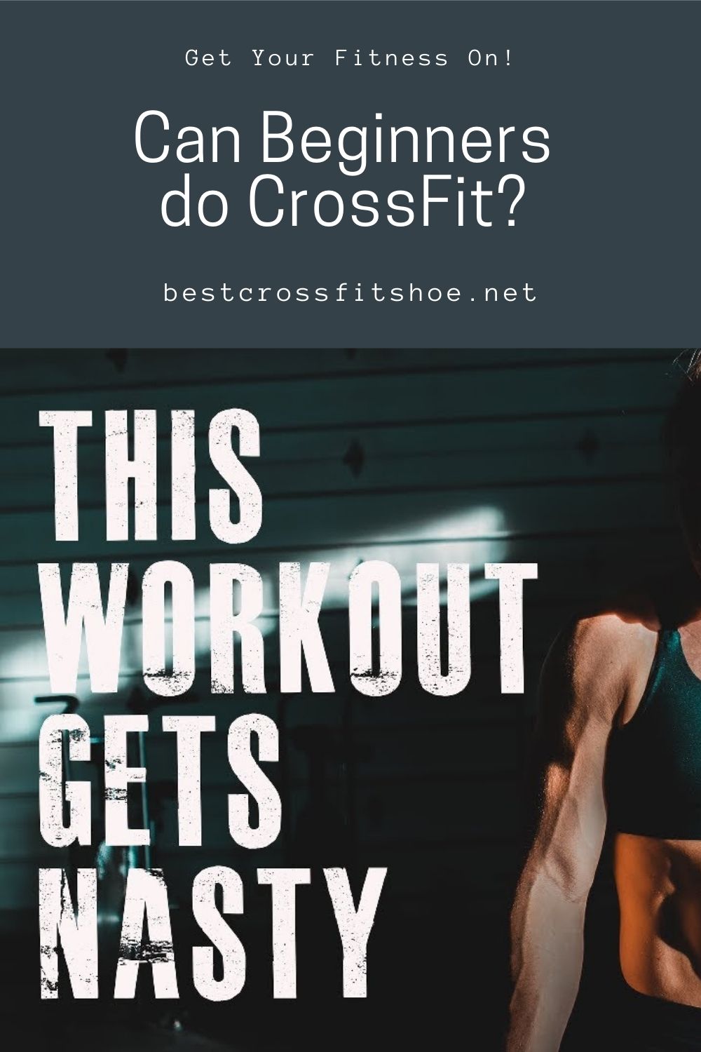 CrossFit For Beginners Find out if Beginners Can do CrossFit
